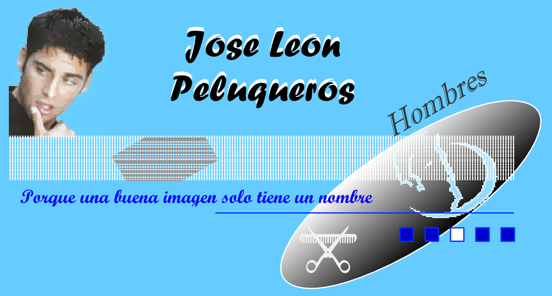 Jose Leon Peluqueros Hombres. Porque una buena imagen solo tiene un nombre
